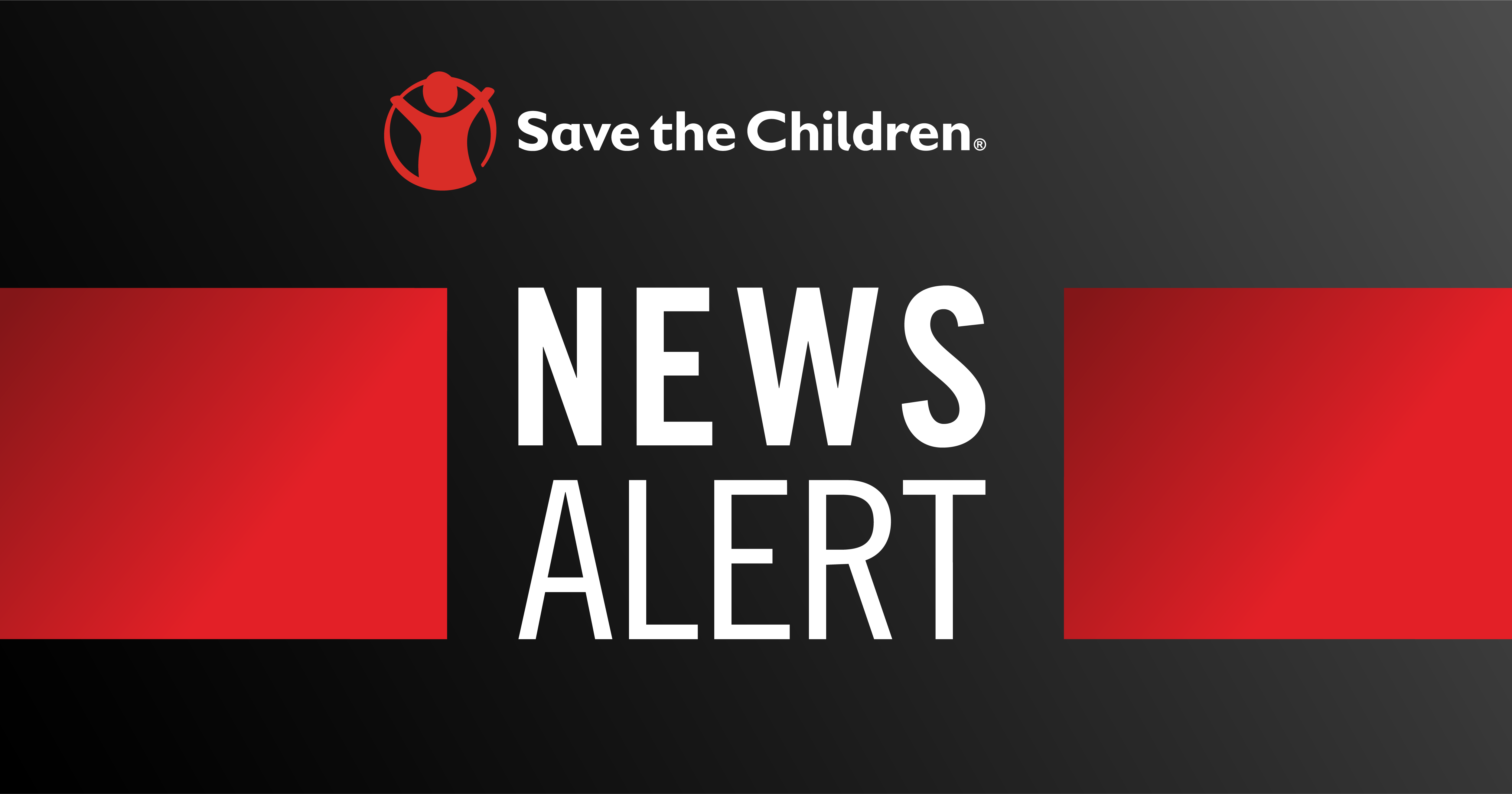 Save the Children News Alert Graphic