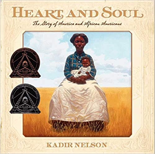 Heart and Soul by Kadir Nelson book cover