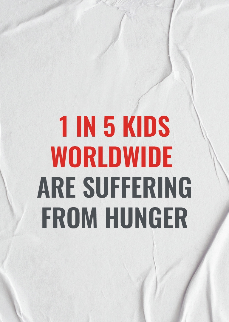 1 in 5 kids struggle with hunger worldwide on a white background.