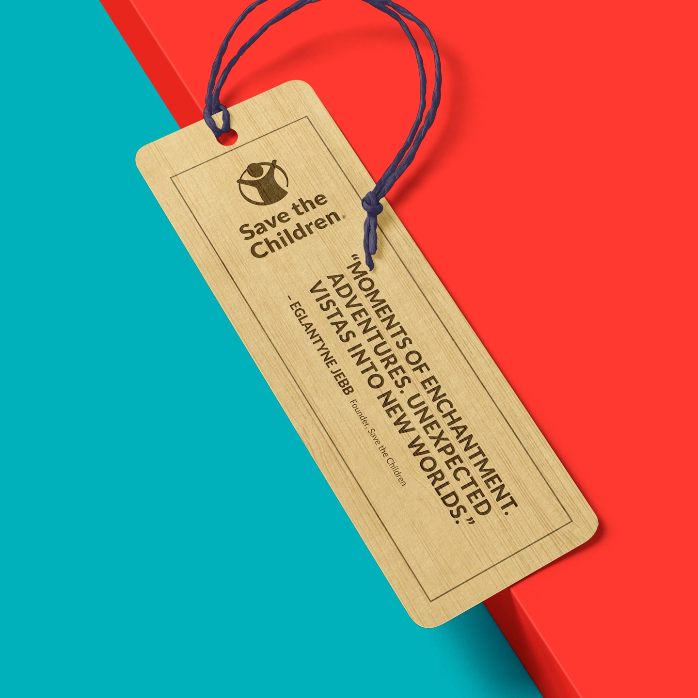 Save the Children bookmark with a quote from Eglantyne Jebb