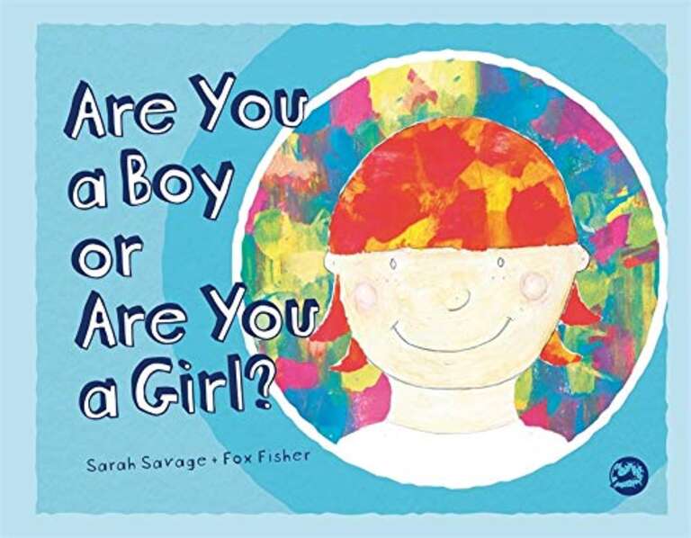 Are You a Boy or Are You a Girl? by Sarah Savage and Fox Fisher Book Cover