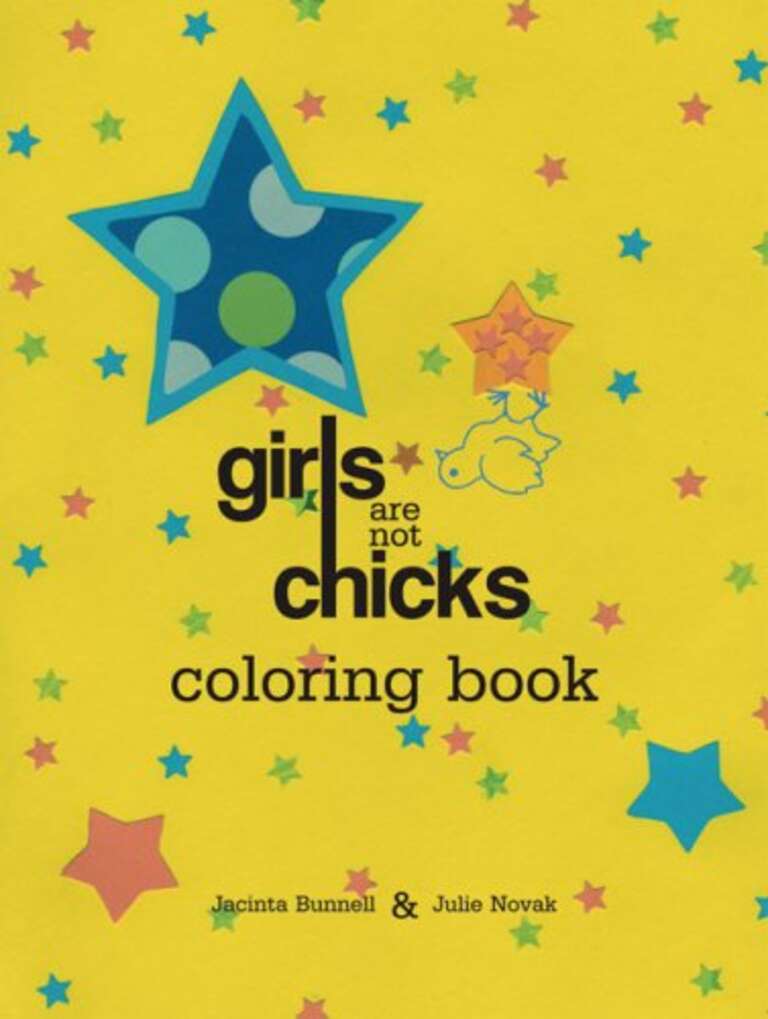 Girls Are Not Chicks Coloring Book by Jacinta Bunnell book cover